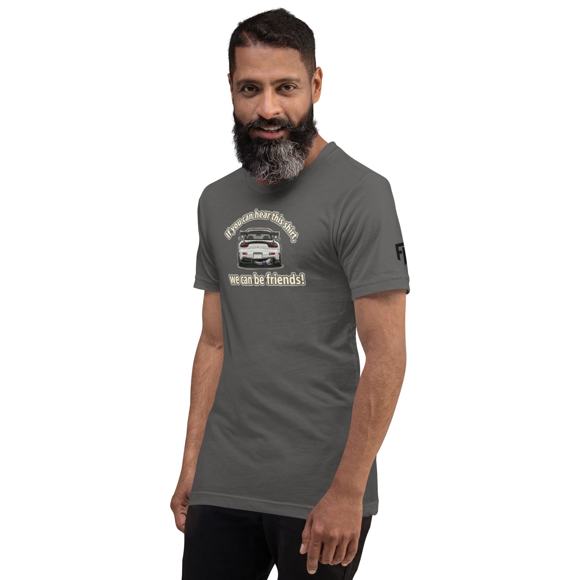 Tee shirt with an FD in the center with text saying "If you can hear this shirt, we can be friends!"